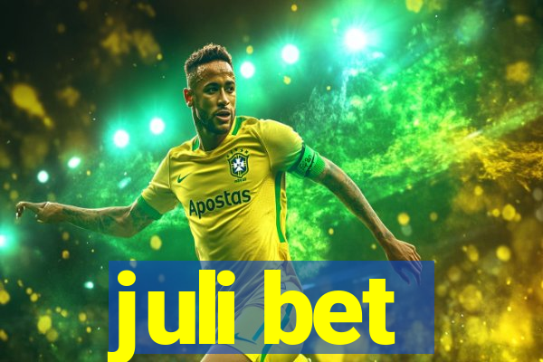 juli bet
